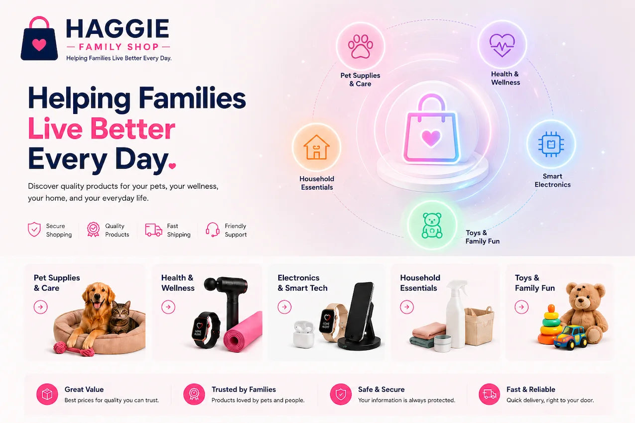 Discover quality products for pets, health and wellness, home essentials, electronics, and family fun at Haggie Family Shop. Trusted products designed to help families live better every day.