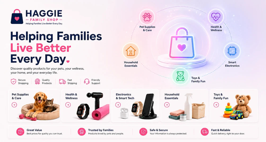 Haggie Family Shop homepage banner featuring family-friendly products including pet supplies, wellness products, smart electronics, household essentials, and toys designed to help families live better every day.
